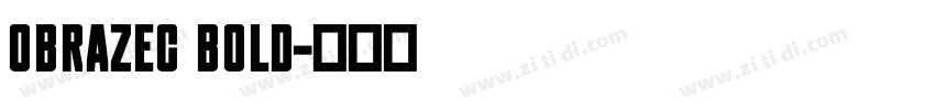 Obrazec Bold字体转换